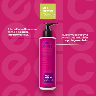 Shampoo Efeito Gloss Brilho Intenso Eu Amo Charming 250ML